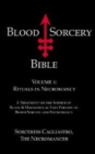Blood Sorcery Bible : Volume 1: Rituals in Necromancy - Book