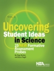 Uncovering Student Ideas in Science, Volume 4 : 25 New Formative Assessment Probes - eBook