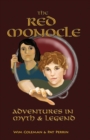 The Red Monocle : Adventures in Myth & Legend - Book
