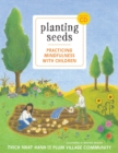 Planting Seeds : Practicing Mindfulness with Children - Book