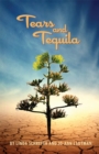 Tears and Tequila : A Novel - Book