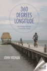 360 Degrees Longitude : One Family's Journey Around the World - Book