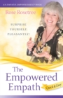 The Empowered Empath -- Quick & Easy : Owning, Embracing, and Managing Your Special Gifts - eBook