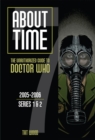 About Time 7: The Unauthorized Guide to Doctor Who (Series 1 to 2) : The Unauthorized Guide to Doctor Who 2005-2006 (Series 1 to 2) - Book