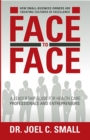 Face to Face : A Leadership Guide for Heath Care Professionals and Entrepreneurs - Book