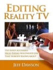 Editing Reality TV : The Easily Accessible, High-Paying Hollywood Job That Nobody Knows About - Book