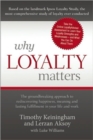Why Loyalty Matters : The Groundbreaking Approach to Rediscovering Happiness, Meaning and Lasting Fulfillment in Your Life and Work - Book