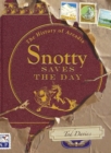 Snotty Saves the Day : The History of Arcadia - Book