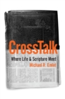 CrossTalk : Where Life & Scripture Meet - eBook