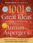 1001 Great Ideas for Teaching and Raising Children with Autism or Asperger's - Book