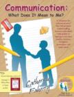 Communication: What Does it Mean to Me? : A "Contract for Communication" that will promote understanding between individuals with autism or Asperger's and their families, teachers, therapists, co-work - Book