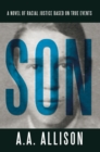 Son : A Novel of Racial Justice Based on True Events - eBook