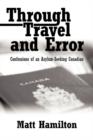 Through Travel and Error : Confessions of an Asylum-Seeking Canadian - Book