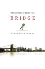 Reporting from the Bridge - Book