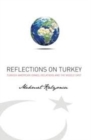 Reflections on Turkey : The Turkish-American-Israeli Relations & the Middle East - Book