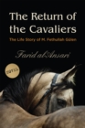 Return of the Cavaliers : Biography of Fethullah Gulen - eBook
