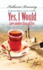 Yes, I Would... : An American Woman's Letters to Turkey - eBook