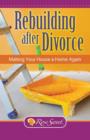 Rebuilding After Divorce : Making Your House a Home Again - Book