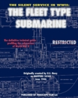 The Silent Service in WWII : The Fleet Type Submarine - Book