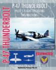 P-47 Thunderbolt Pilot's Flight Operating Instructions - Book
