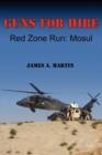 Guns for Hire, Red Zone Run : Mosul - Book