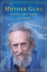 Mother Guru : Savitri Love Poems - Book