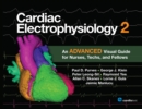 Cardiac Electrophysiology 2: An Advanced Visual Guide for Nurses, Techs, and Fellows : An Advanced Visual Guide for Nurses, Techs, and Fellows - eBook
