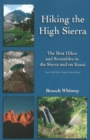 Hiking the High Sierra : The Best Hikes and Scrambles in the Sierra and on Kauai - Book
