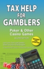 Tax Help for Gamblers : Poker & Other Casino Games - Book