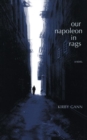Our Napoleon in Rags - eBook