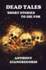 Dead Tales : Short Stories To Die For - Book