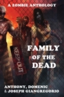 Family of the Dead (A Zombie Anthology) - Book