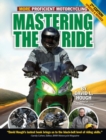 Mastering the Ride : More Proficient Motorcycling, 2nd Edition - Book