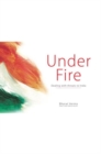 Under Fire : Dealing with Threats to India - Book