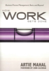 How Work Gets Done : Business Process Management, Basics & Beyond - Book