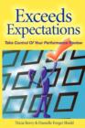 Exceeds Expectations : Take Control of Your Performance Review - Book