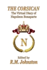 THE Corsican : The Virtual Diary of Napoleon Bonaparte - Book