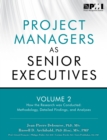 Project managers as senior executives : Vol. 2: How the research was conducted - Book