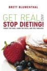 Get Real and Stop Dieting! - Book
