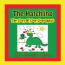 The Hatchling, the Story of Stegi Stegosaurus - Book