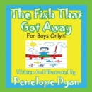 The Fish That Got Away - Book