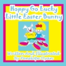 Hoppy Go Lucky Little Easter Bunny - Book