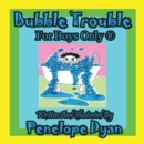 Bubble Trouble---For Boys Only (R) - Book