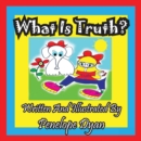 What Is Truth? - Book
