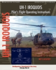 UH-1 Iroquois Pilot's Flight Operating Instructions - Book