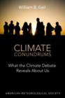 Climate Conundrums - What the Climate Debate Reveals About Us - Book