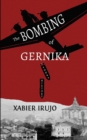 The Bombing of Gernika : A Short History - Book