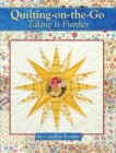 Quilting-on-the-Go : Taking It Further - Book