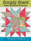Simply Stars : Easy Quilts & Projects - Book