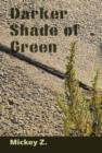 Darker Shade of Green - Book